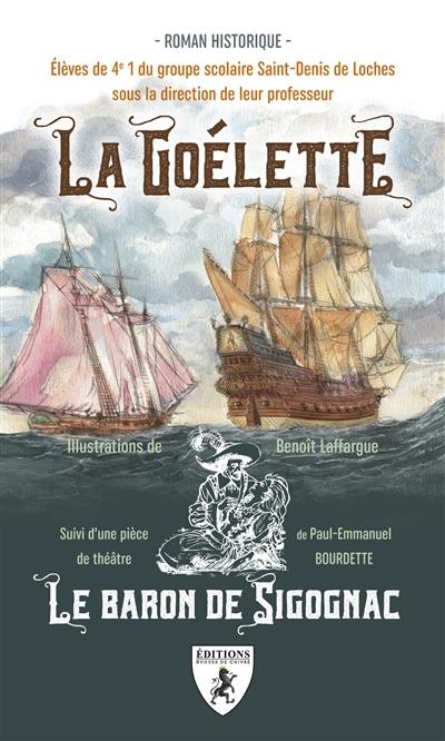 La goélette : roman historique. Le baron de Sigognac