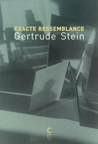 Exacte ressemblance : brève anthologie de portraits textuels composés de 1910 à 1931