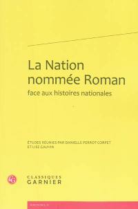 La nation nommée Roman face aux histoires nationales La nation nommée Roman face aux histoires nationales
