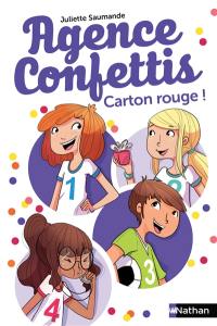 Agence Confettis. Vol. 3. Carton rouge ! Agence Confettis. Vol. 3. Carton rouge !