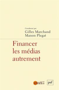 Financer les médias autrement