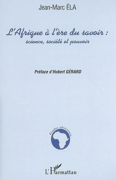 L'Afrique à l'ère du savoir : science, société et pouvoir