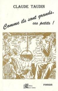 Comme ils sont grands ces petits !