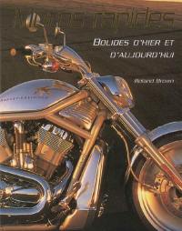 Motos rapides : bolides d'hier et d'aujourd'hui