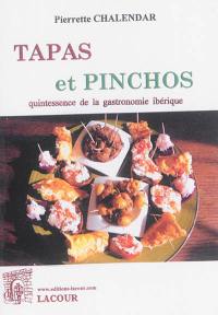 Tapas et pinchos : quintessence de la gastronomie ibérique