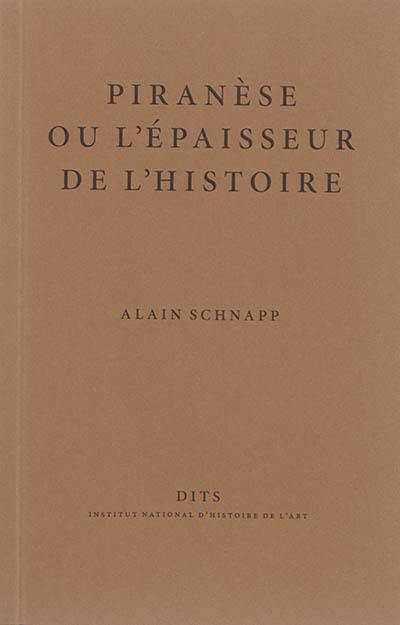 Piranèse ou L'épaisseur de l'histoire