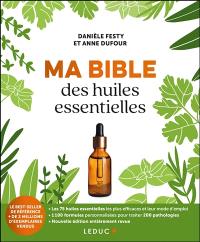 Ma bible des huiles essentielles