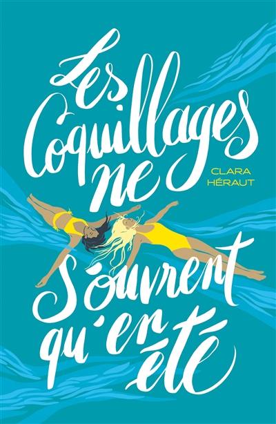 Les coquillages ne s'ouvrent qu'en été Les coquillages ne s'ouvrent qu'en été