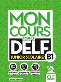 Mon cours pour le DELF B1 : junior scolaire