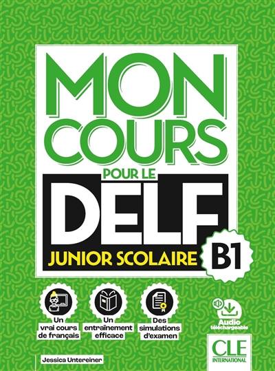 Mon cours pour le DELF B1 : junior scolaire