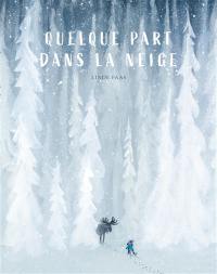 Quelque part dans la neige