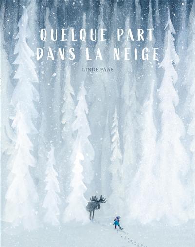 Quelque part dans la neige