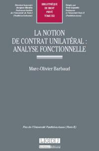 La notion de contrat unilatéral : analyse fonctionnelle