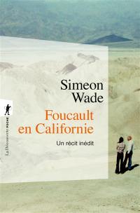 Foucault en Californie : un récit inédit