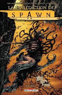 La malédiction de Spawn. Vol. 3