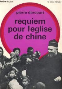 Requiem pour l'Eglise de Chine