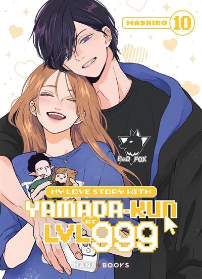 My love story with Yamada-kun at LVL 999. Vol. 10