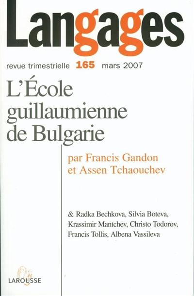 Langages, n° 165. L'école guillaumienne de Bulgarie Langages, n° 165. L'école guillaumienne de Bulgarie