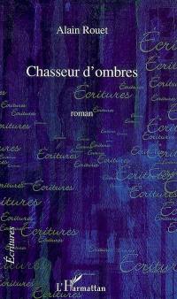 Chasseur d'ombres