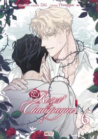 Roses et champagne. Vol. 6