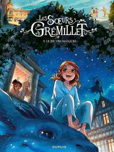 Les soeurs Grémillet. Vol. 9. Le jeu des masques