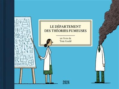 Le département des théories fumeuses