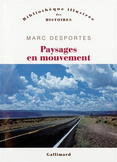 Paysages en mouvement : transports et perception de l'espace (XVIIIe-XXe siècle) Paysages en mouvement : transports et perception de l'espace (XVIIIe-XXe siècle)
