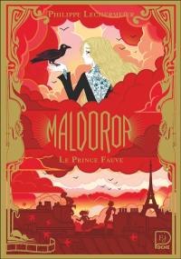 Maldoror. Vol. 2. Le prince fauve