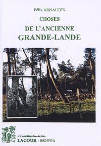 Choses de l'ancienne Grande-Lande