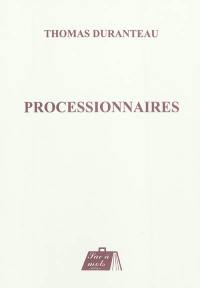 Processionnaires Processionnaires