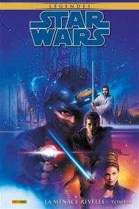 Star Wars : légendes. La menace révélée. Vol. 4