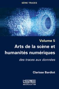 Arts de la scène et humanités numériques : des traces aux données