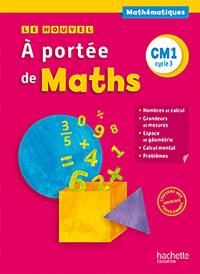 Le nouvel A portée de maths CM1, cycle 3