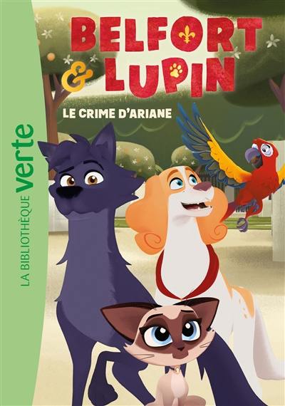 Belfort & Lupin. Vol. 2. Le crime d'Ariane Belfort & Lupin. Vol. 2. Le crime d'Ariane