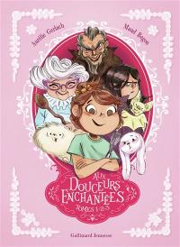 Aux douceurs enchantées : intégrale. Vol. 1