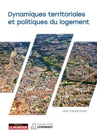 Dynamiques territoriales et politiques du logement