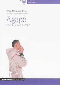 Agapè : l'amour sans limite