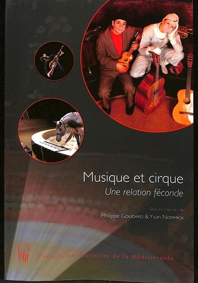 Musique et cirque : une relation féconde