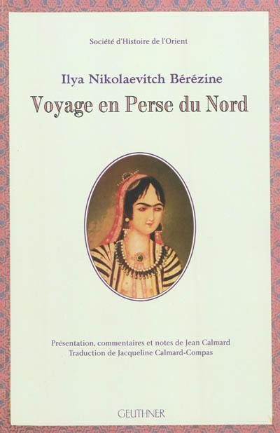 Voyage en Perse du Nord