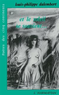 Et le soleil se souvient.... Pages cendres et palmes d'aube