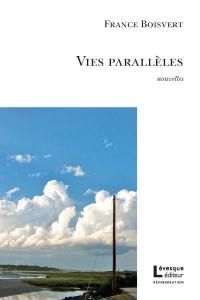 Vies parallèles Vies parallèles