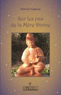 Sur les pas de la mère divine