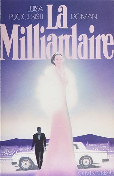 La Milliardaire La Milliardaire