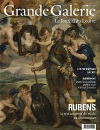 Grande Galerie, le journal du Louvre, n° 75. Rubens : la restauration du siècle va commencer