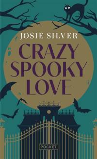 Crazy spooky love : une histoire d'amour et de fantômes