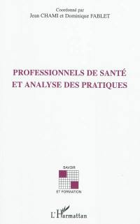 Professionnels de santé et analyse des pratiques