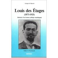 Louis des Etages (1873-1925) : itinéraire d'un homme politique martiniquais
