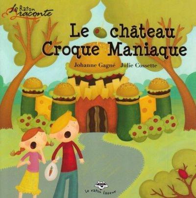 Le château Croque Maniaque