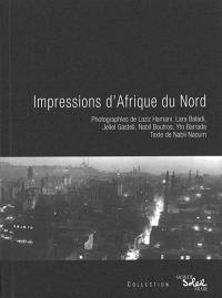 Impressions d'Afrique du Nord Impressions d'Afrique du Nord