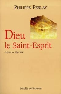 Dieu le Saint-Esprit